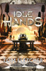 Idle Hands: The Factory Trilogy Book 2