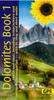 Dolomites Sunflower Walking Guide Vol 1 - North and West: 35 long and short walks with detailed maps and GPS covering North and West including Scillar/Schlern and Catinaccio/Rosengarten