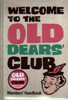 Welcome to the Old Dears' Club