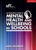 An Educator's Guide to Mental Health and Wellbeing in Schools