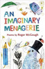 An Imaginary Menagerie: Poems and Drawings