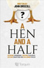 A Hen and a Half : Intriguing Conundrums, Confusing Paradoxes, Baffling Conjectures and Challenging Puzzles