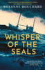 Whisper of the Seals: The nail-biting, chilling new instalment in the award-winning Detective Morales series
