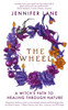 The Wheel: A Witch's Path to Healing Through Nature