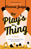 The Play's the Thing: Acting in a World of Great Untruths