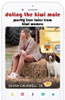 Dating the Kiwi Male : Mostly true tales from Kiwi women