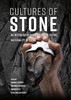 Cultures of Stone : An Interdisciplinary Approach to the Materiality of Stone