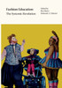 Fashion Education: The Systemic Revolution