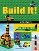 Build It! Volume 3 : Make Supercool Models with Your LEGO (R) Classic Set