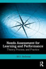 Needs Assessment for Learning and Performance: Theory, Process, and Practice