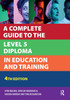 A Complete Guide to the Level 5 Diploma in Education and Training