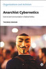 Anarchist Cybernetics: Control and Communication in Radical Politics