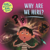 Big Questions, Big World: Why are we here?