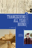 Thanksgiving All Year Round : A Memoir