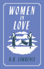 Women in Love: Annotated Edition (Alma Classics Evergreens)