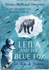 Leila and the Blue Fox: Winner of the Wainwright Children’s Prize