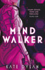 Mindwalker: The action-packed dystopian science-fiction novel