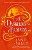 A Dangerous Business