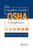 The Complete Guide to OSHA Compliance