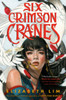 Six Crimson Cranes