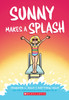 Sunny Makes a Splash: A Graphic Novel (Sunny #4)
