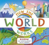 How the World Works