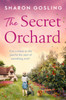 The Secret Orchard: Warm, uplifting and romantic - the perfect autumn read from the Internationally Bestselling author of The Lighthouse Bookshop