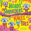 Heads, Shoulders, Knees and Toes