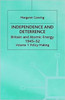 Independence and Deterrence: Volume 1: Policy Making
