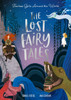 The Lost Fairy Tales: Fearless girls around the world