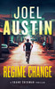 Regime Change: A Military Thriller Where Loyalty Still Matters and Justice Isn’t Clean