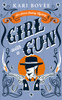 Girl With A Gun: An Annie Oakley Historical Mystery