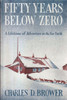 Fifty Years Below Zero
