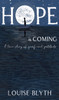 Hope is Coming: A true story of grief and gratitude