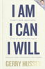 I Am. I Can. I Will: Silence your inner critic, wake up your inner coach, reclaim your confidence and power