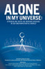 Alone in My Universe: Struggling with an Orphan Disease in an Unsympathetic World