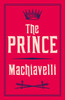 The Prince: Newly Translated and Annotated (Alma Classics Evergreens)