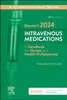 Elsevier's 2024 Intravenous Medications: A Handbook for Nurses and Health Professionals