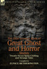 The First Leonaur Book of Great Ghost and Horror Stories: Twenty-Seven Spine Chilling and Strange Tales