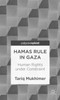 Hamas Rule in Gaza: Human Rights under Constraint