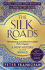 The Silk Roads: A New History of the World