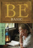 Be Basic: Believing the Simple Truth of God's Word