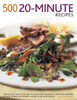 500 20 Minute Recipes