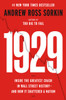 1929: Inside the Greatest Crash in Wall Street History--and How It Shattered a Nation