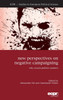 New Perspectives on Negative Campaigning: Why Attack Politics Matters