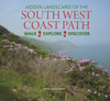 Hidden Landscapes of the South West Coast Path: Walk-Explore-Discover