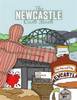 The Newcastle Cook Book: A Celebration of the Amazing Food & Drink on Our Doorstep