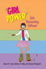 ‘Girl Power’: Girls Reinventing Girlhood