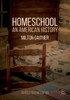 Homeschool: An American History