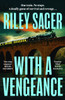 With a Vengeance: A jaw-dropping and addictive thriller packed with twists